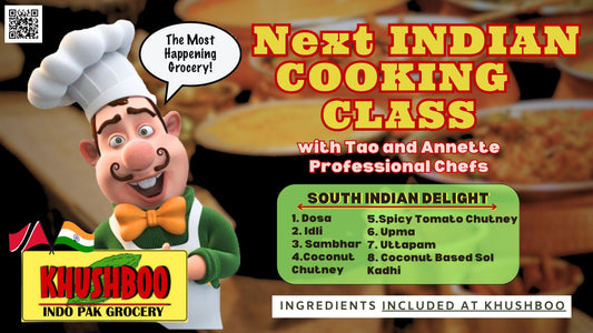 Khushboo announces: INDIAN COOKING CLASS